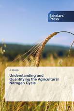 Understanding and Quantifying the Agricultural Nitrogen Cycle