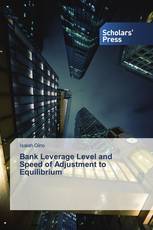 Bank Leverage Level and Speed of Adjustment to Equilibrium