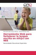 Herramienta Web para fortalecer la lengua escrita en niñ@s con NEE