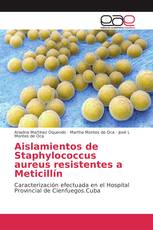 Aislamientos de Staphylococcus aureus resistentes a Meticillín