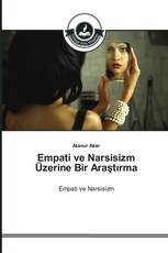 Empati ve Narsisizm Üzerine Bir Araştırma