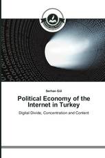 Political Economy of the Internet in Turkey