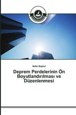 Deprem Perdelerinin Ön Boyutlandırılması ve Düzenlenmesi