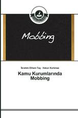 Kamu Kurumlarında Mobbing