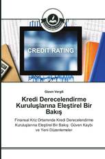 Kredi Derecelendirme Kuruluşlarına Eleştirel Bir Bakış