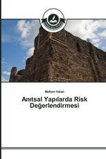 Anıtsal Yapılarda Risk Değerlendirmesi