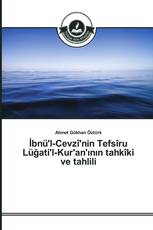 İbnü'l-Cevzî'nin Tefsîru Lüğati'l-Kur'an'ının tahkîki ve tahlili