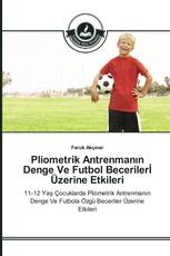 Pliometrik Antrenmanın Denge Ve Futbol Becerilerİ Üzerine Etkileri