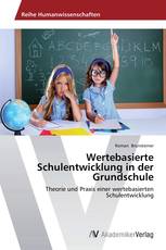 Wertebasierte Schulentwicklung in der Grundschule