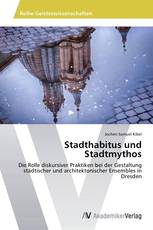 Stadthabitus und Stadtmythos