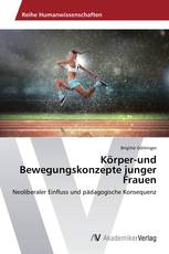 Körper-und Bewegungskonzepte junger Frauen