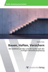 Bauen, Haften, Versichern