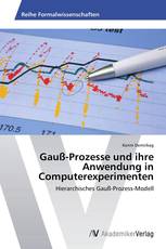 Gauß-Prozesse und ihre Anwendung in Computerexperimenten