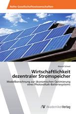 Wirtschaftlichkeit dezentraler Stromspeicher