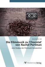 Die Filmmusik zu 'Chocolat' von Rachel Portman