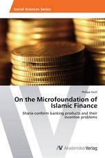 On the Microfoundation of Islamic Finance