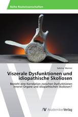 Viszerale Dysfunktionen und idiopathische Skoliosen