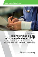 Die Auswirkung eines Intensivtagebuchs auf PTBS