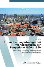 Instandhaltungsstrategie bei Wohngebäuden der Bauperiode 1960 - 1980