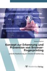 Konzept zur Erkennung und Prävention von Browser-Fingerprinting