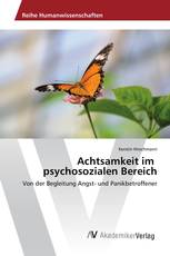 Achtsamkeit im psychosozialen Bereich