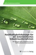 Nachhaltigkeitskonzept für ein österreichisches Industrieunternehmen