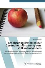 Ernährungsstrategien zur Gesundheitsförderung von Volksschulkindern