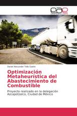 Optimización Metaheurística del Abastecimiento de Combustible