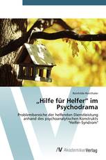 „Hilfe für Helfer“ im Psychodrama