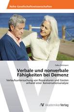 Verbale und nonverbale Fähigkeiten bei Demenz