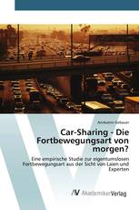 Car-Sharing - Die Fortbewegungsart von morgen?