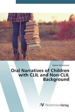 Oral Narratives of Children with CLIL and Non-CLIL Background