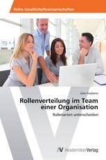 Rollenverteilung im Team einer Organisation