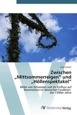 Zwischen „Mittsommerreigen” und „Höllenspektakel”