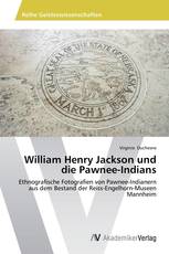 William Henry Jackson und die Pawnee-Indians