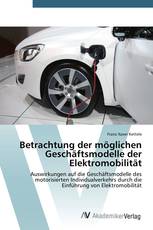 Betrachtung der möglichen Geschäftsmodelle der Elektromobilität
