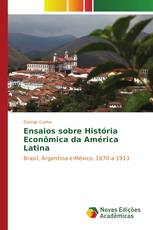 Ensaios sobre História Econômica da América Latina