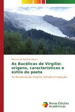 As Bucólicas de Virgílio: origens, características e estilo do poeta