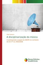 A disciplinarização da música