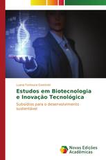 Estudos em Biotecnologia e Inovação Tecnológica