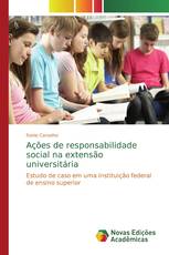 Ações de responsabilidade social na extensão universitária