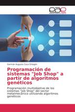 Programación de sistemas "Job Shop" a partir de algoritmos genéticos