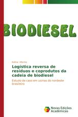 Logística reversa de resíduos e coprodutos da cadeia de biodiesel