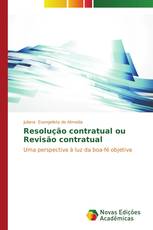 Resolução contratual ou Revisão contratual