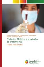 Diabetes Mellitus e a adesão ao tratamento