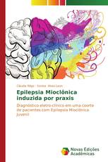 Epilepsia Mioclônica induzida por praxis