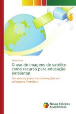 O uso de imagens de satélite como recurso para educação ambiental