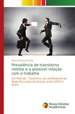 Prevalência de transtorno mental e a possível relação com o trabalho