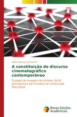 A constituição do discurso cinematográfico contemporâneo