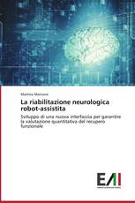 La riabilitazione neurologica robot-assistita